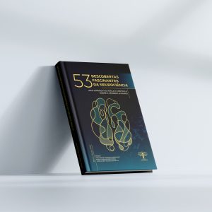 53 DESCOBERTAS FACINANTES DA NEUROCIÊNCIA